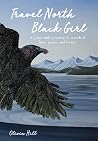 Travel North Black Girl by Olivia    Hill