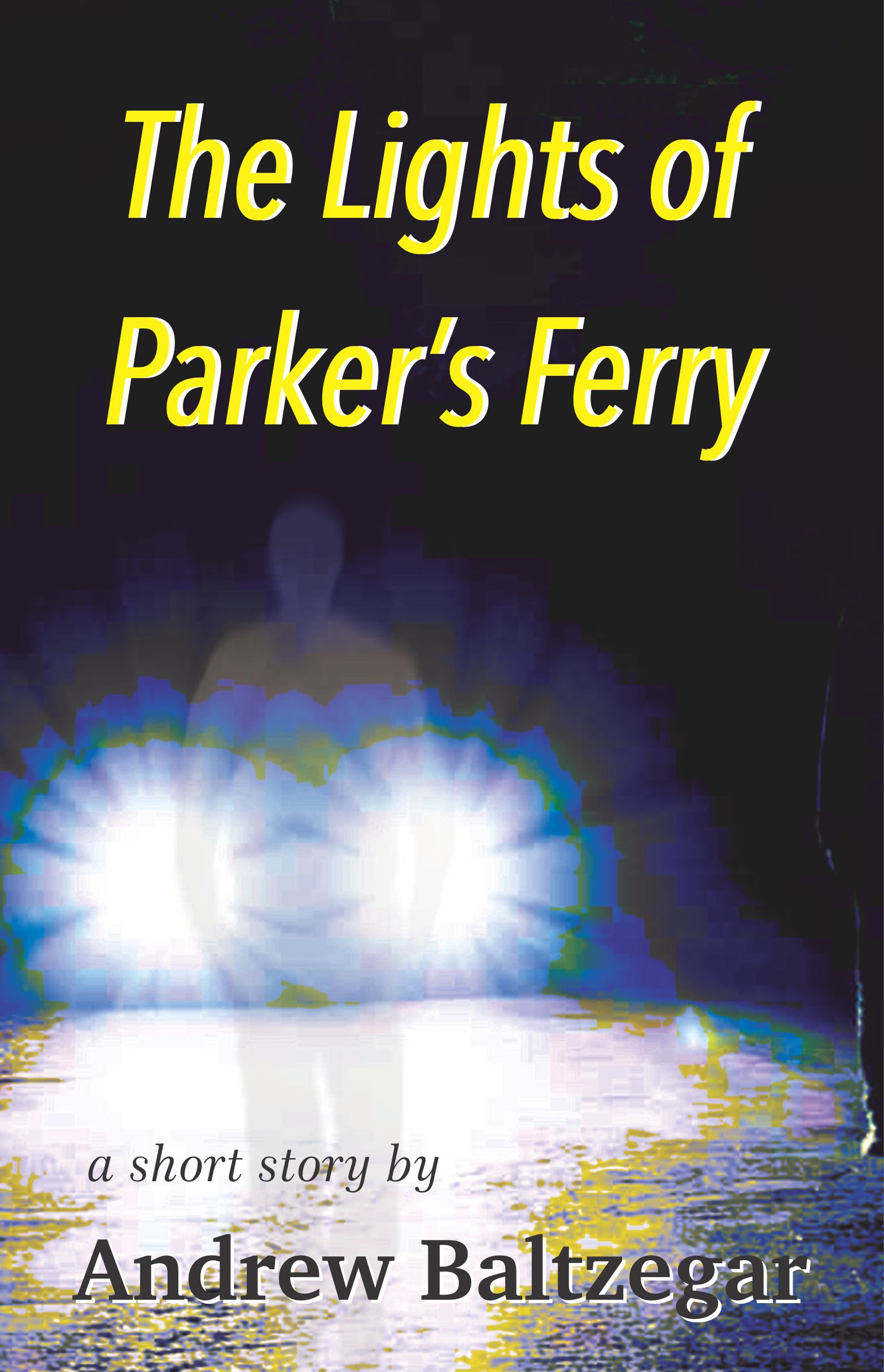 The Lights of Parker's Ferry (Short Story 3, Collection 1)