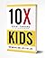 Grant Cardone 10X Kids Book