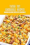 Tater Tot Cassero...