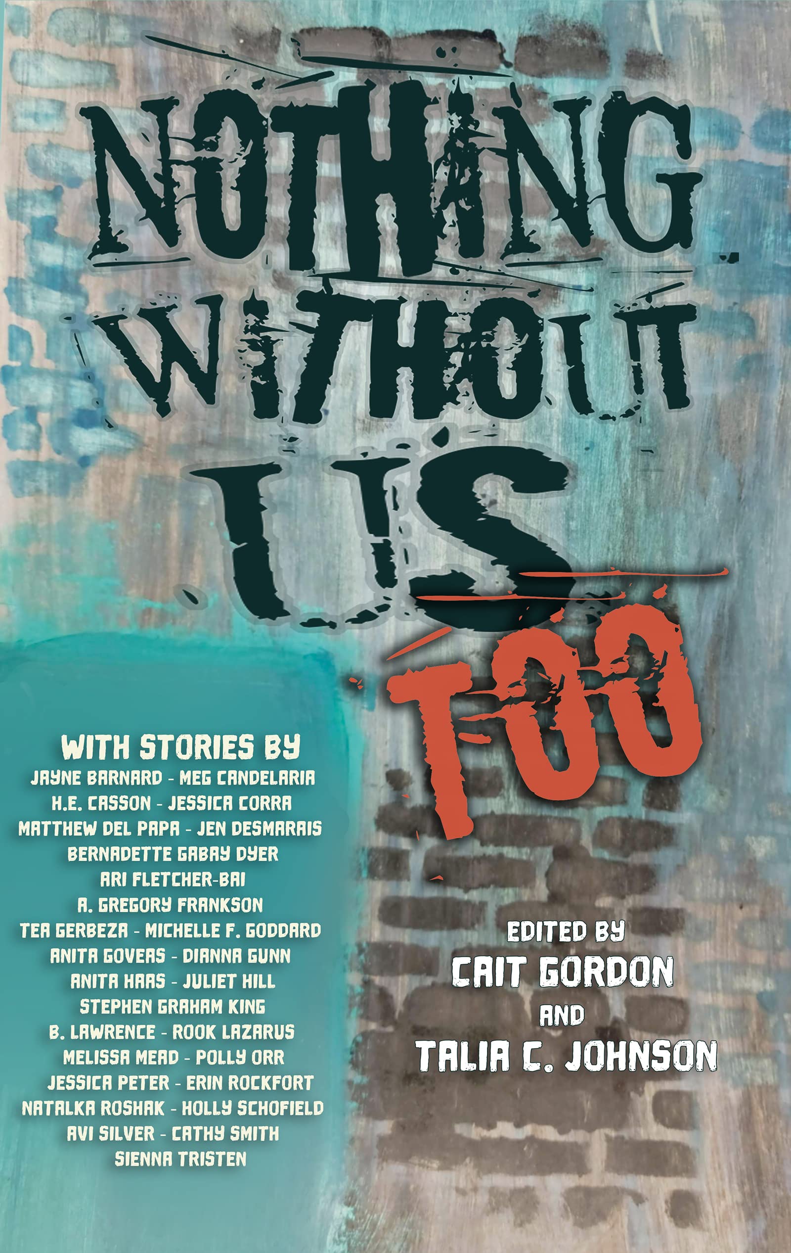 Nothing Without Us Too (Kindle Edition)
