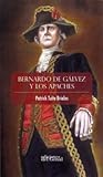 Bernardo de Gálvez y los apaches