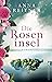 Die Roseninsel by Anna Reitner