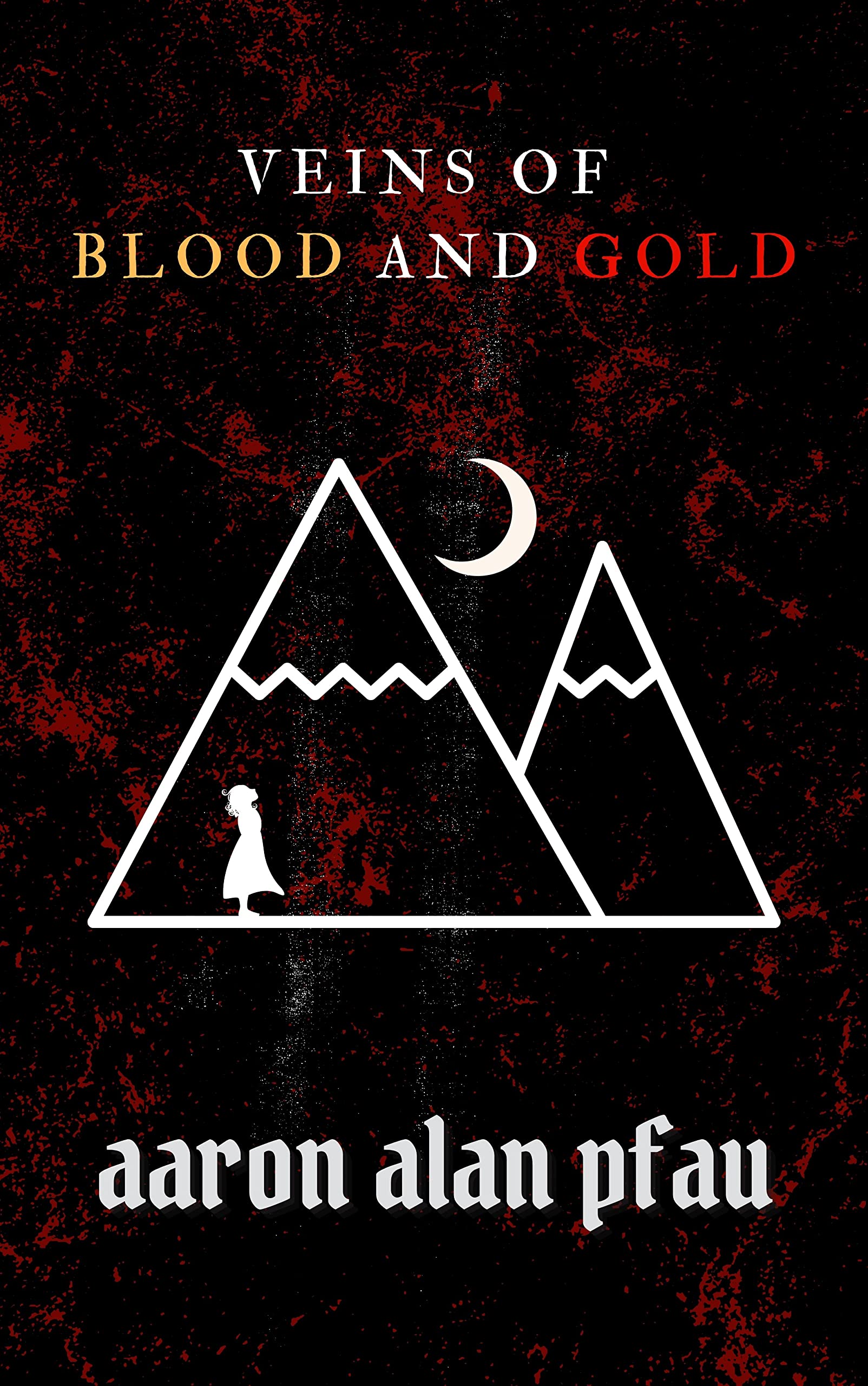 Veins of Blood and Gold (Kindle Edition)