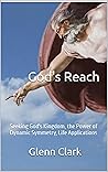 God's Reach: Seek...
