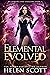 Elemental Evolved (Of Demons and Dragons, #5)