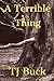 A Terrible Thing
