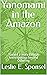 Yanomami in the Amazon: Tow...