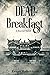 Dead End Breakfast: A Horror Novel