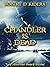 CHANDLER IS DEAD by Robert Kidera