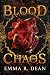 Blood and Chaos by Emma  Dean