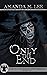 Only the End (Death Gate Grim Reapers, #7-9)