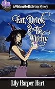 Eat, Drink & Be Witchy