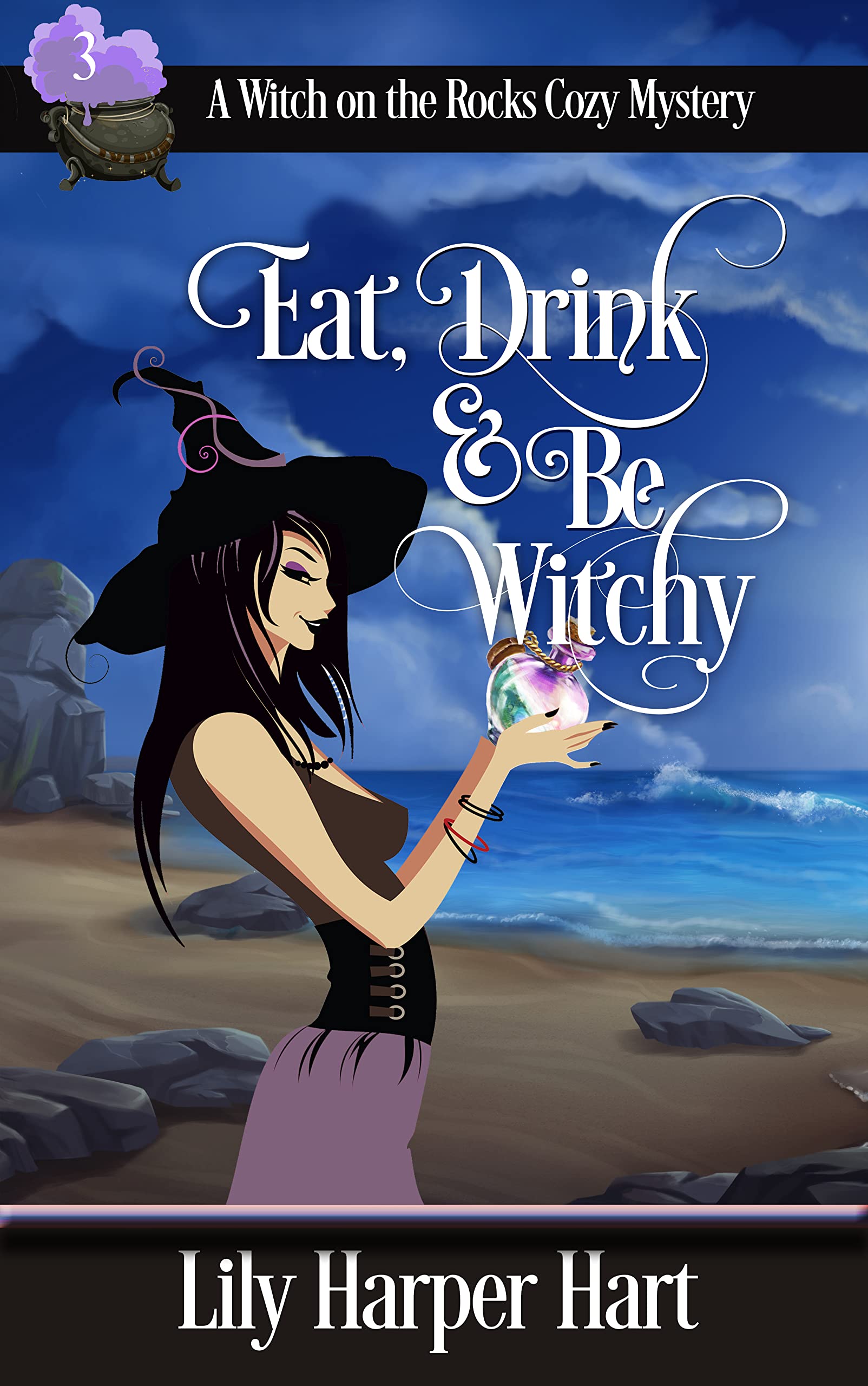 Eat, Drink & Be Witchy (Witch on the Rocks, #3)