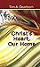 Christ's Heart, Our Home by Tim A. Dearborn