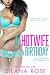 A Hotwife Birthday