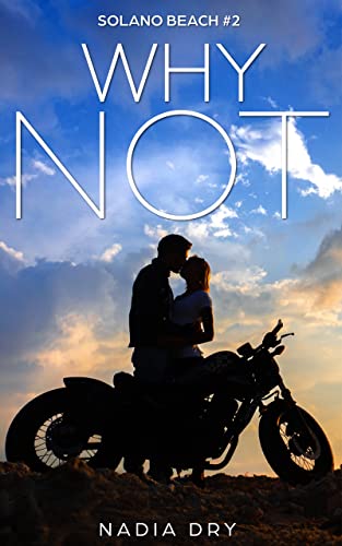 Why Not: Travis and Nikki (Solano Beach Series Book 2)