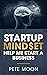 STARTUP MINDSET: Help Me St...