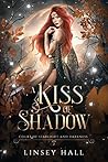 A Kiss of Shadow (Court of Starlight and Darkness #2) Book cover for A Kiss of Shadow (Court of Starlight and Darkness #2)