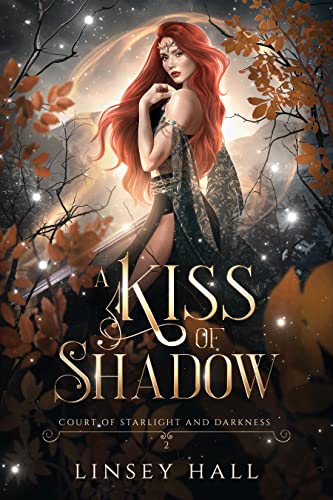 A Kiss of Shadow (Court of Starlight and Darkness #2)