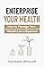 Enterprise Your Wealth by Victor Godinho