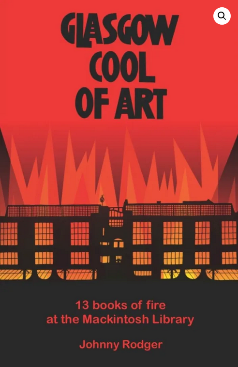 Glasgow Cool of Art: 13 books of fire at the Mackintosh Library