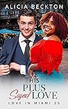 Book cover for His Plus Sized Love (Love In Miami #25)