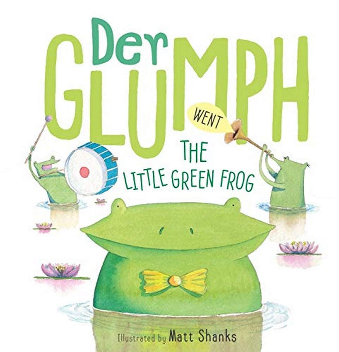 Der Glumph Went the Little Green Frog (Hardcover)