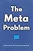 The Meta Problem: Will Face...