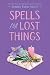 Spells for Lost Things