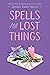 Spells for Lost Things