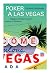 Poker a Las Vegas. Viaggio nell'ultimo posto onesto d'America