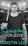 Swinging for Love by Kristin   Lee