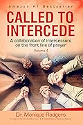 Called To Intercede: Volume Four