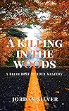 A Killing In The Woods (Briar Reef Murder Mystery, #1)