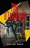 Zone d'exclusion (French Edition) Zone d'exclusion (French Edition)