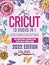 CRICUT: 10 BOOKS ...