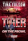 Tiger on the Prowl (Code Name Stargate #4) Tiger on the Prowl (Code Name Stargate #4)