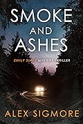 Smoke and Ashes