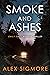 Smoke and Ashes (Emily Slat...