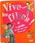 Vive Les Filles!: Le Guide ...