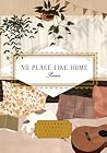 No Place Like Hom...