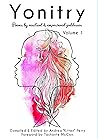 Yonitry: Poems by Resilient & Empowered Goddesses, Volume 1 Yonitry: Poems by Resilient & Empowered Goddesses, Volume 1