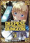 Into the Deepest, Most Unknowable Dungeon Vol. 3