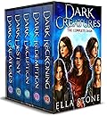 Dark Creatures: The Complete Saga