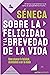 Sobre la felicidad y la brevedad de la vida: Cómo alcanzar la felicidad atreviéndote a ser tu mismo (Austral Sabiduría) (Spanish Edition)