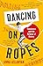 Dancing on Ropes: Translators and the Balance of History