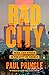 Bad City by Paul Pringle Bad City by Paul Pringle
