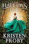 Hallows End by Kristen Proby Hallows End by Kristen Proby