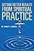 Getting Better Results from Spiritual Practice